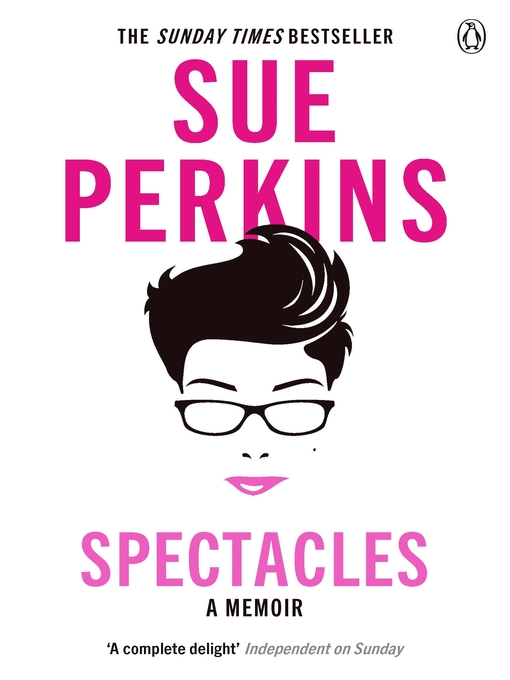 Title details for Spectacles by Sue Perkins - Wait list